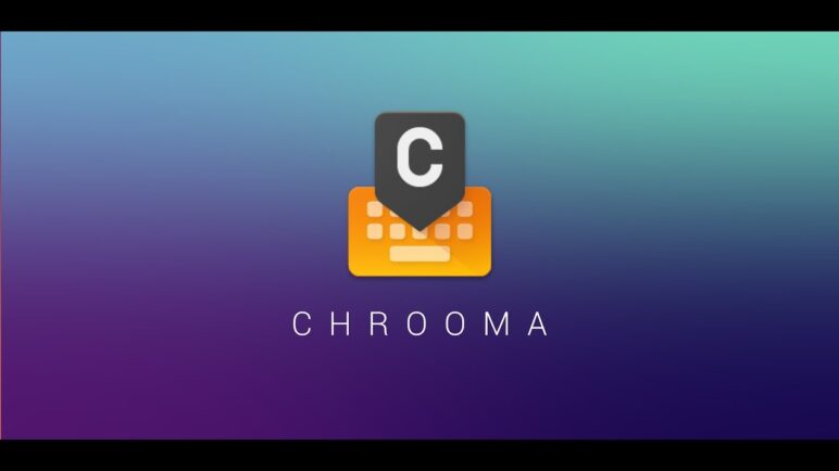 Chrooma Keyboard 4.0