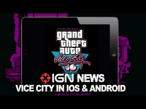 IGN News - GTA Vice City Headed to iOS & Android