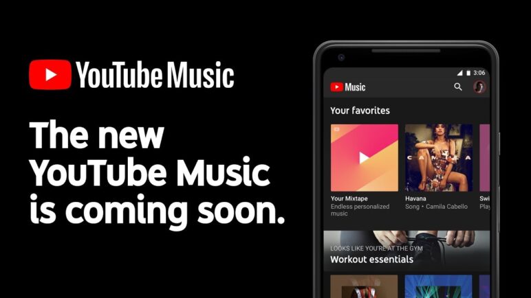 The new YouTube Music is here