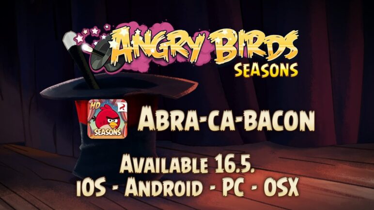A Magical Angry Birds Seasons Update -- Abra-Ca-Bacon coming May 16!