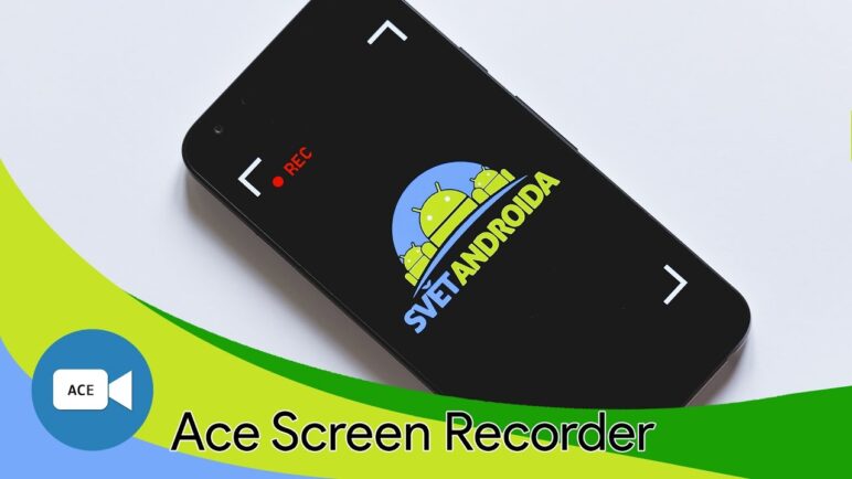 Ace Screen Recorder: Ukázka nástroje pro záznam obrazovky