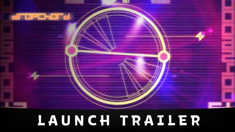 Dropchord Launch Trailer