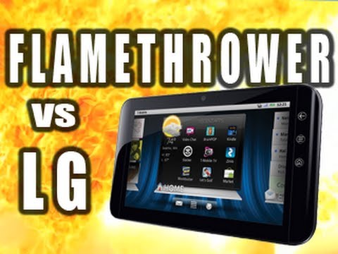 Flamethrower vs LG GSlate Tablet: Tech Assassin