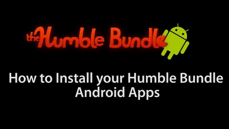 How To Install Your Humble Bundle Android Apps