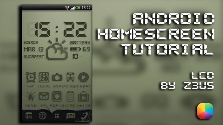 LCD (by z3u5) - Android Homescreen Tutorial