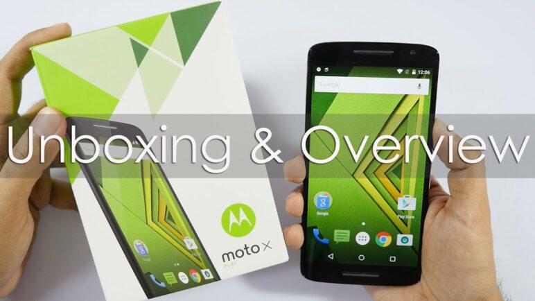 Moto X Play Unboxing & Hands On Overview