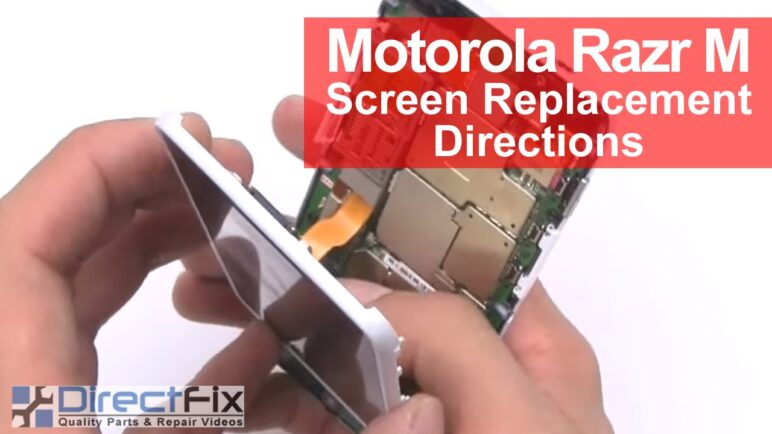 Motorola Razr M Repair Directions | DirectFix