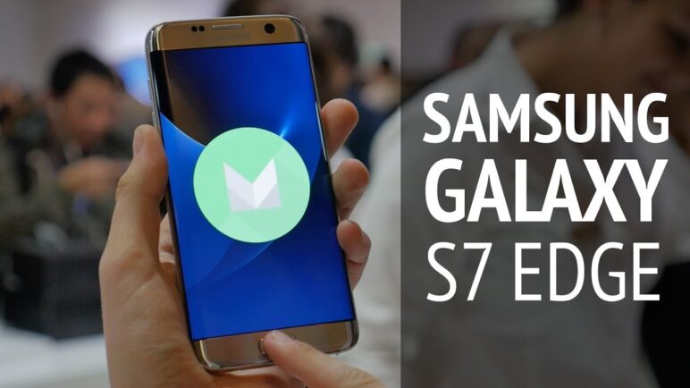 Samsung Galaxy S7 Edge - první pohled