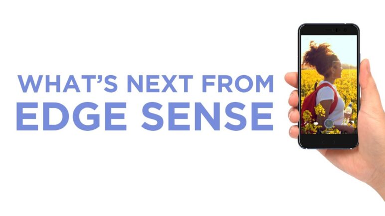 HTC U11: What's Next from Edge Sense