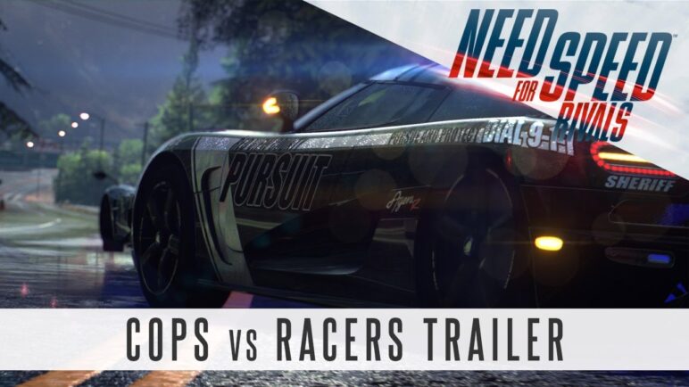 Need for Speed Rivals Trailer - Cops vs Racers (Official E3 2013)